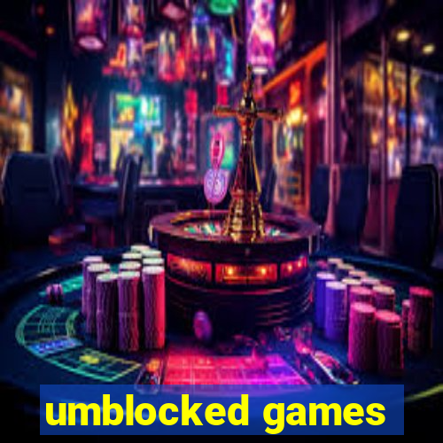 umblocked games